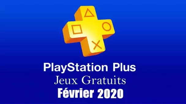 Playstation Plus : Les Jeux Gratuits de Février 2020
