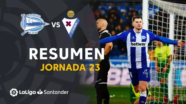 Resumen de Deportivo Alavés vs SD Eibar (2-1)