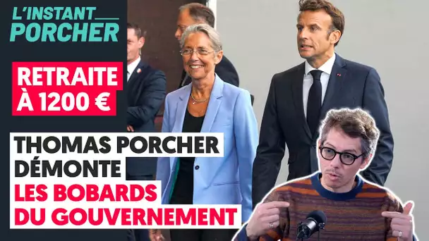 RETRAITE A 1200 € : THOMAS PORCHER DÉMONTE LES BOBARDS DU GOUVERNEMENT