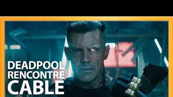 Deadpool rencontre Cable (Redband) - VOST