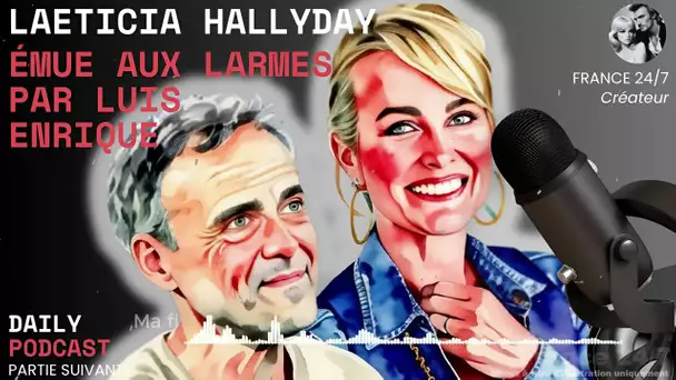 Laeticia Hallyday émue aux larmes par Luis Enrique