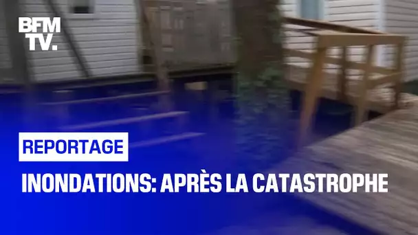 Inondations: Après la catastrophe