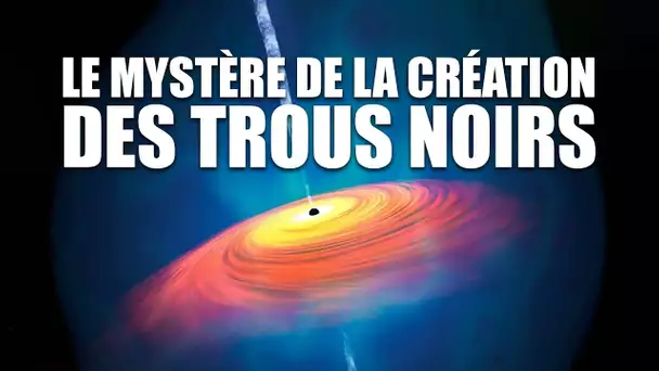 Les TROUS NOIRS sont ils apparu avant les ATOMES ? Documentaire 2023