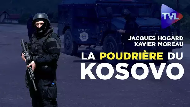 J. Hogard, X. Moreau : la poudrière du Kosovo