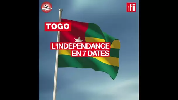 Togo : l'indépendance en 7 dates