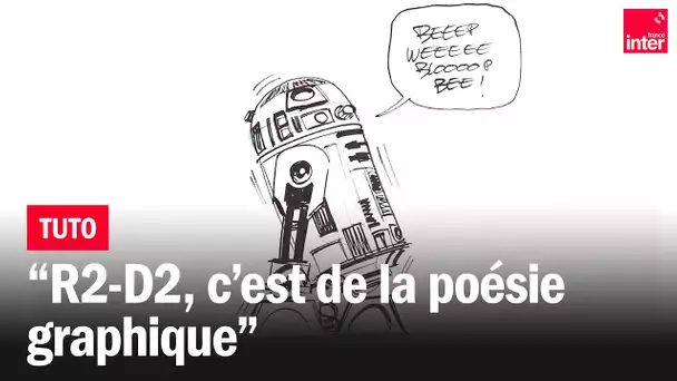Star Wars - Comment dessiner R2-D2 ? Par Renaud Roche