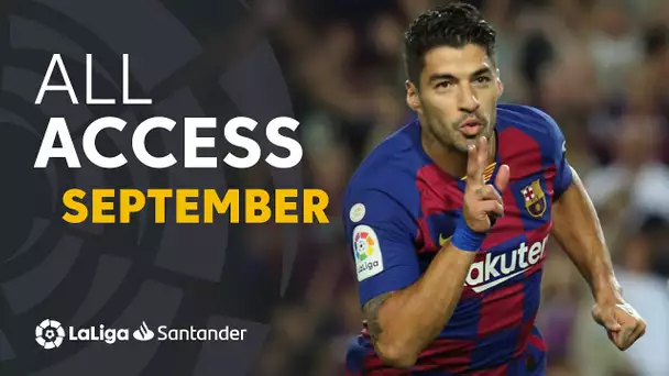 All Access LaLiga Santander Septiembre