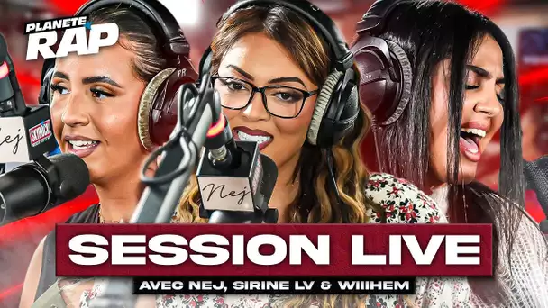 SESSION LIVE avec Nej, Sirine LV & Wiiihem ! #PlanèteRap