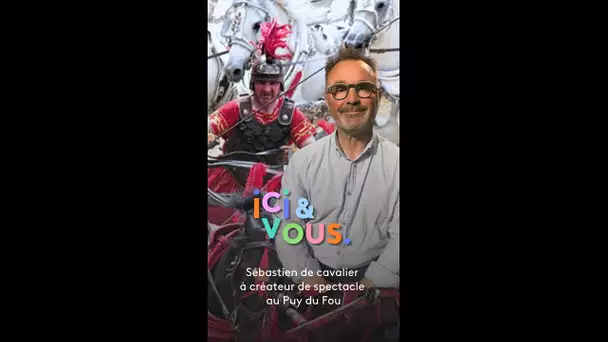 Entré comme bénévole à 17 ans, Sébastien va vivre sa 36ᵉ saison au Puy du Fou