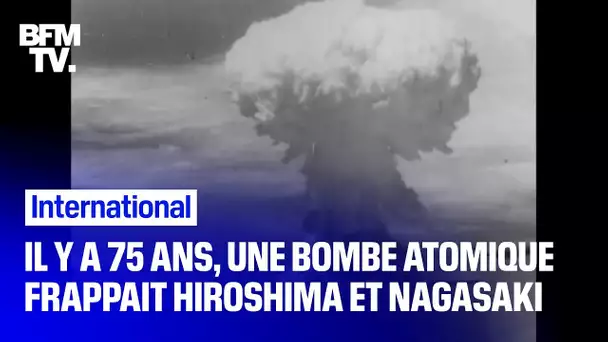Il y a 75 ans, les États-Unis lançaient une bombe atomique sur Hiroshima et Nagasaki