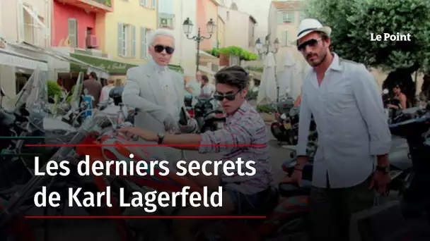Les derniers secrets de Karl Lagerfeld