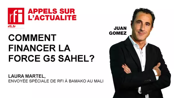 Comment financer la force G5 Sahel ?