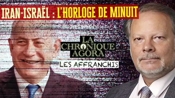 [FC] L'Horloge de Minuit : Les Tensions Iran-Israël et le Risque de Conflit Global - Les Affranchis