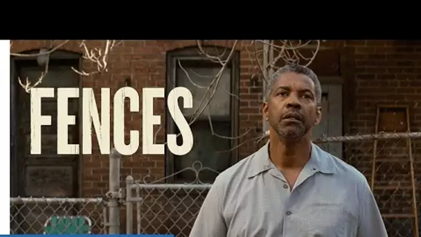 FENCES - Les temps ont changé -VF [au cinéma le 22 février 2017]