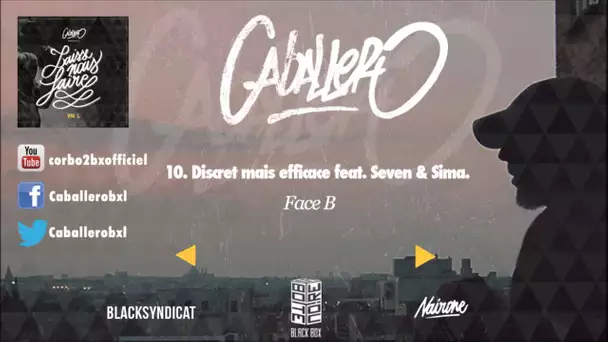10 Caballero - Discret mais efficace feat. Seven & Sima (JCR)