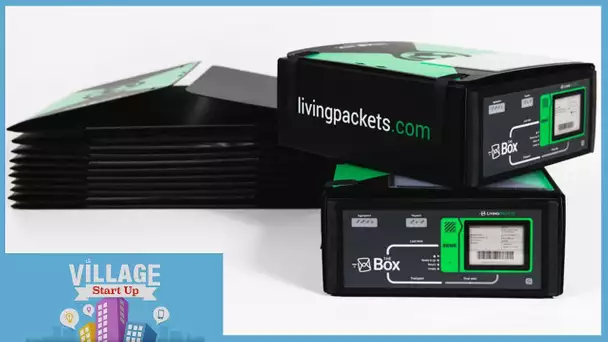 LivingPackets propose des colis connectés - VILLAGE STARTUP NOVEMBRE 2019