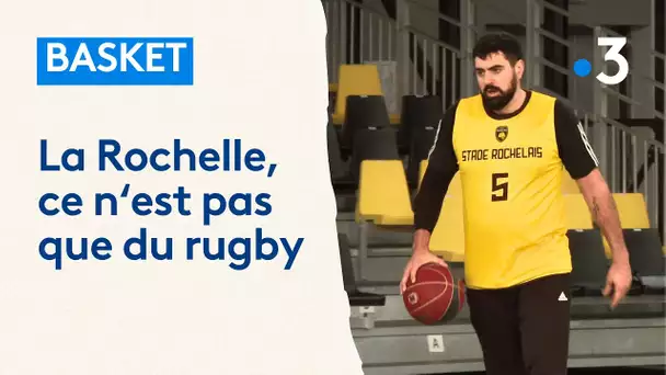 Basket : la Rochelle, ce n'est pas que du rugby