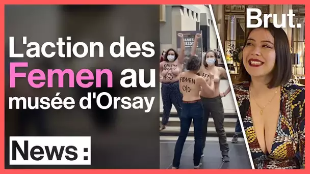 L'action des Femen au musée d'Orsay pour dénoncer la sexualisation du corps des femmes