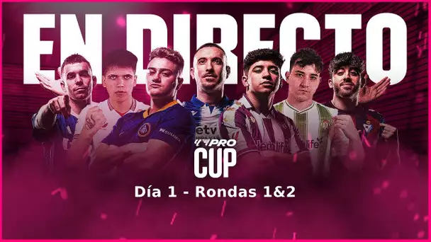LALIGA FC Pro Cup | Día 1 | Rondas 1&2