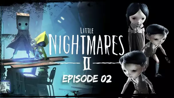 LITTLE NIGHTMARES 2 - EPISODE 02 - Le jeu de la Damn