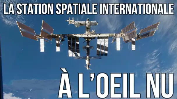 🚀 VOIR LA STATION SPATIALE DEPUIS VOTRE BALCON