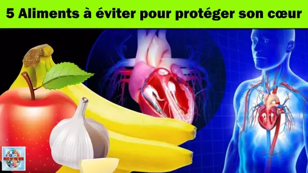 5 Aliments à éviter pour protéger son cœur