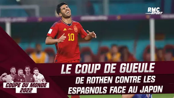 Coupe du monde 2022 : Le coup de gueule de Rothen contre la prestation des Espagnols face au Japon