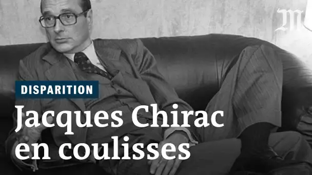 Mort de Jacques Chirac : les coulisses d'une personnalité