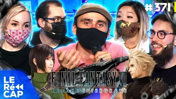 FF7 Remake Intergrade : Ken nous présente cette nouvelle version ! 🎮 | Le RéCAP #371