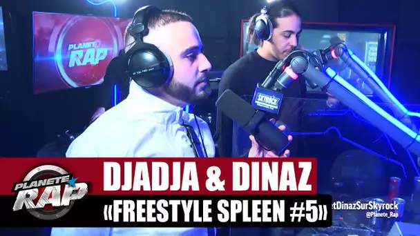 [Exclu] Djadja & Dinaz "Freestyle Spleen #5" #PlanèteRap