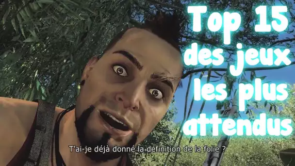 Top 15 des jeux les plus attendus de l'année | Ma 200ème vidéo