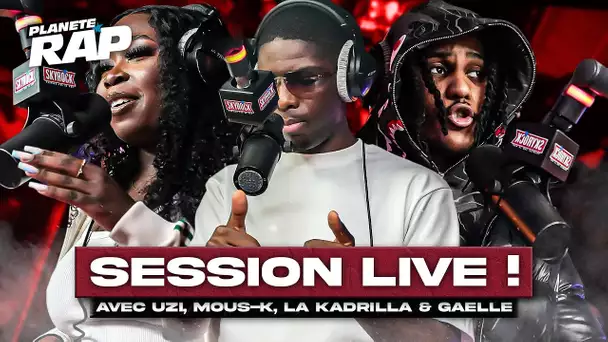 SESSION FREESTYLE avec Uzi, Mous K, La Kadrilla & Gaëlle ! #PlanèteRap