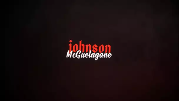 TRAILER SAISON 4 | Johnsson McGuelagane Revient