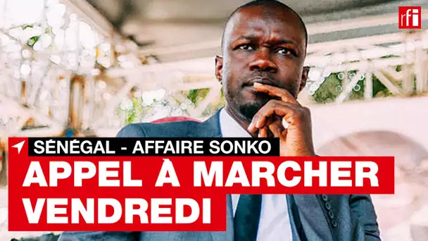 Sénégal : O. Sonko en garde à vue, un appel à marcher lancé