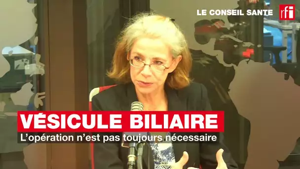 Vésicule biliaire : l'opération n'est pas toujours nécessaire