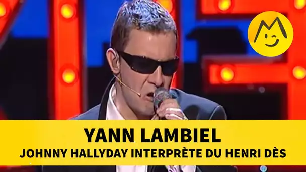 Yann Lambiel : Johnny Hallyday interprète du Henri Dès