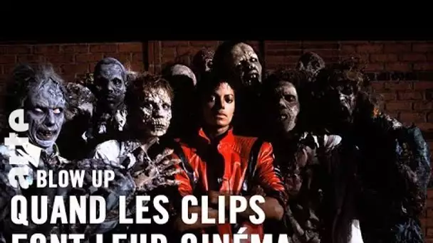 Quand les clips font leur cinéma - Blow Up - ARTE