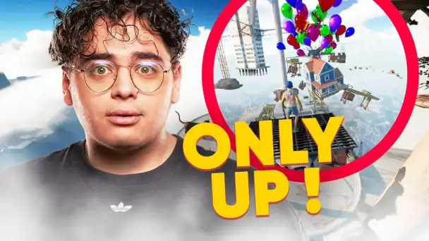 JE DEVIENS COMPLÈTEMENT FOU SUR ONLY UP!