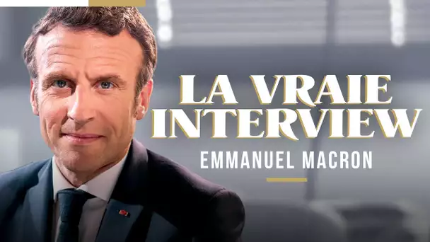 Emmanuel Macron | La Vraie Interview