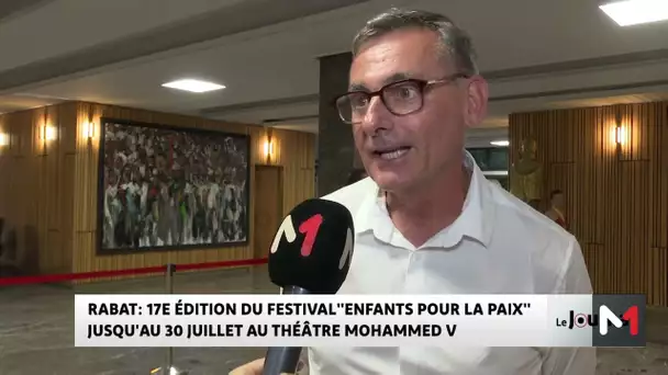 Rabat : 17ème édition du Festival ´´Enfants pour la Paix´´ jusqu´au 30 juillet