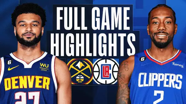 NUGGETS at CLIPPERS | FULL GAME HIGHLIGHTS | January 13, 2023