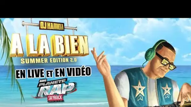 Planète Rap DJ Hamida "À la bien Summer Edition 2.0" avec Fred Musa !