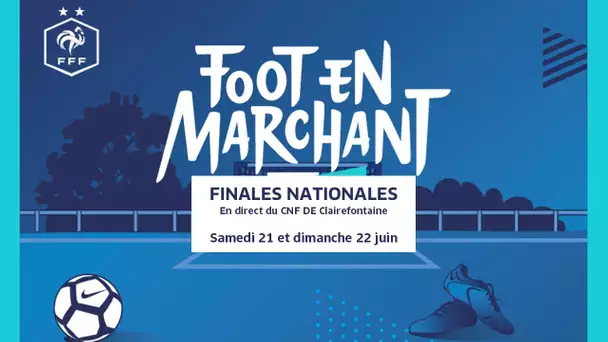Les finales nationales du foot en marchant en direct (9h00)