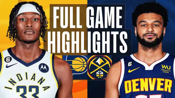 PACERS at NUGGETS | FULL GAME HIGHLIGHTS | January 20, 2023