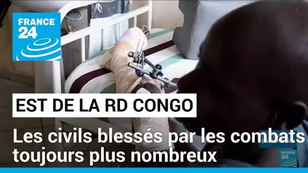 Est de la RD Congo : les civils blessés par les combats toujours plus nombreux • FRANCE 24