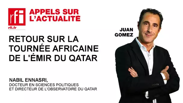 Retour sur la tournée africaine de l'émir du Qatar