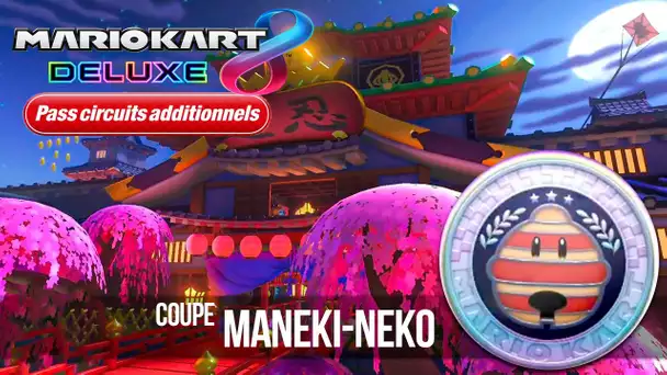 COUPE MANEKI-NEKO - Gameplay Mario Kart 8 Deluxe - DLC Pass Cricuits Additionnels