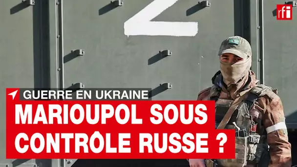 Ukraine : Marioupol sous contrôle russe, à l'exception de l'usine Azovstal, selon Poutine • RFI
