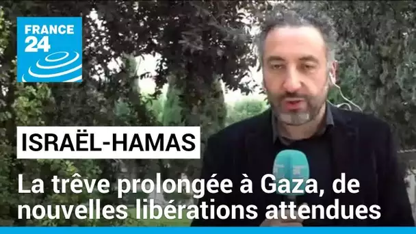 La trêve prolongée à Gaza, de nouvelles libérations attendues • FRANCE 24