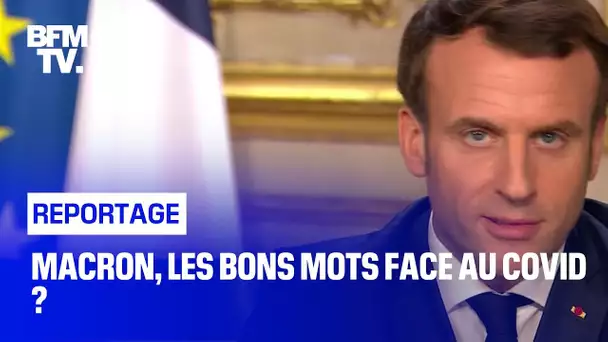Macron, les bons mots face au covid ?